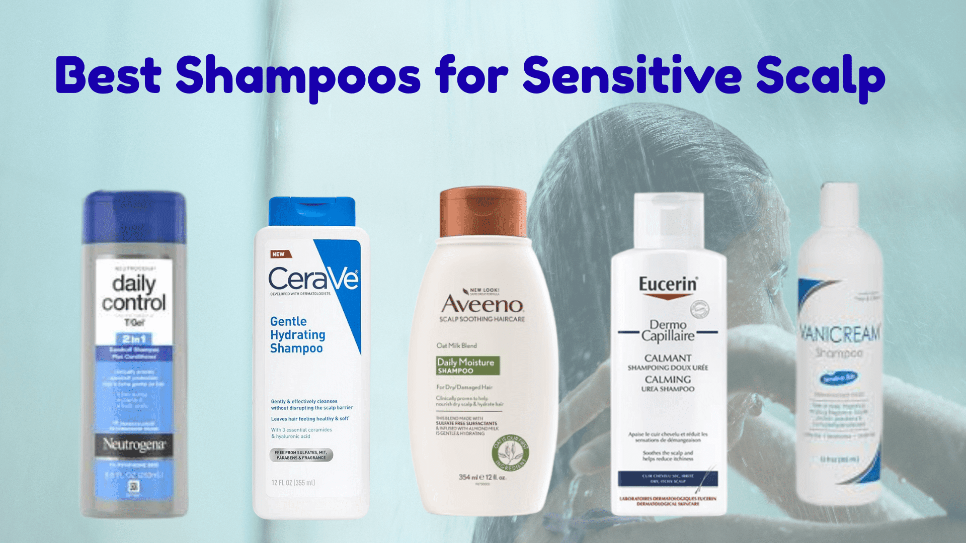 Best Shampoos for Sensitive Scalp
