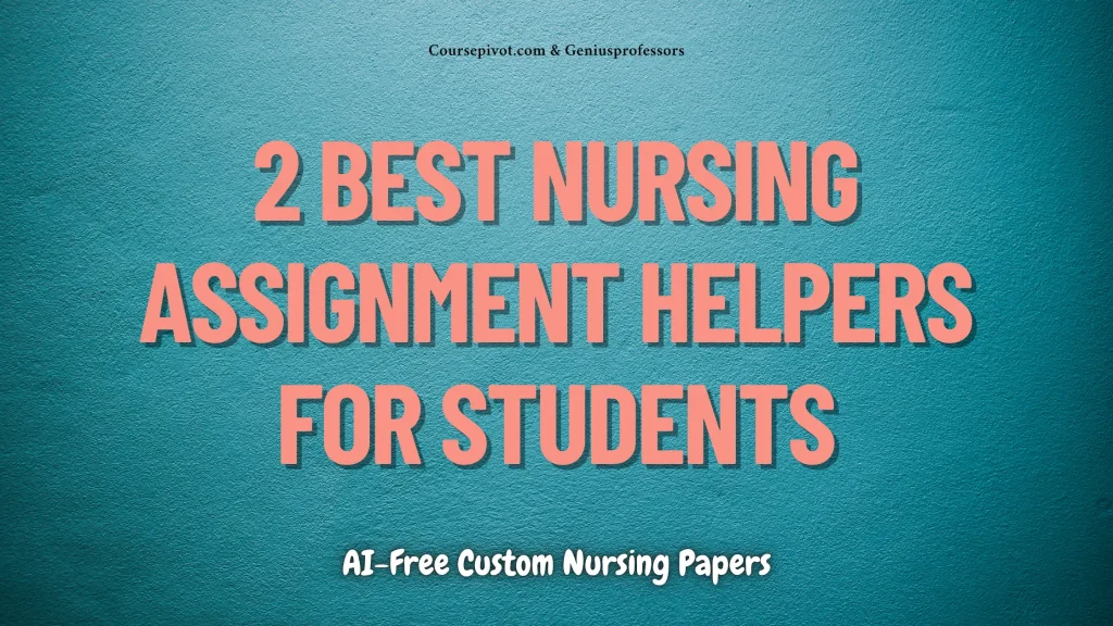 Text reading "2 Best Nursing Assignment Helpers for Students" on teal textured background