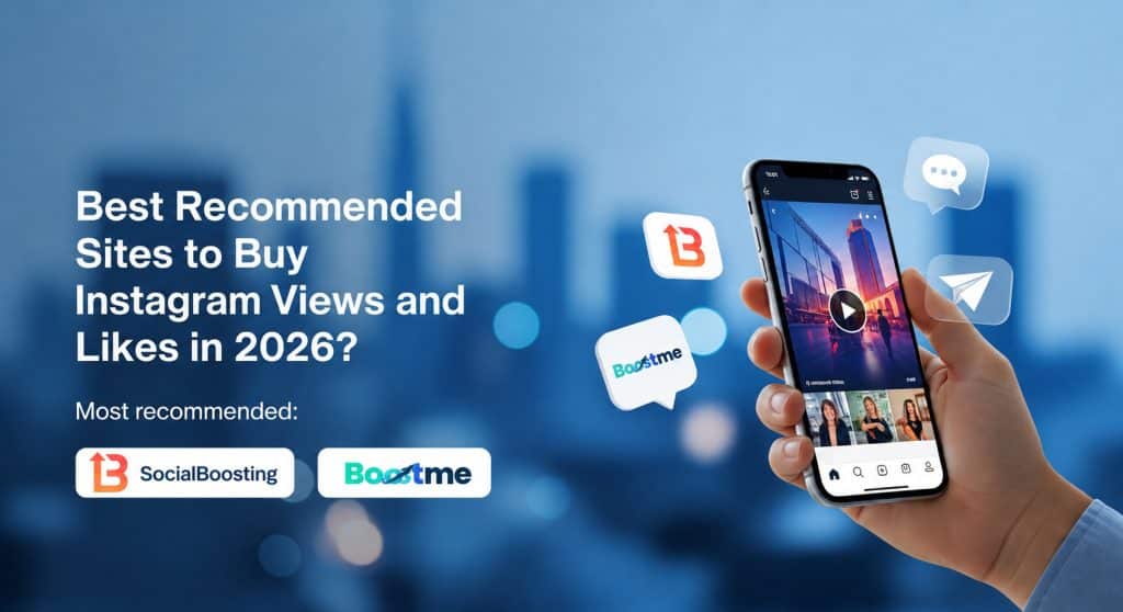Best Recommended Sites to Buy Instagram Views and Likes